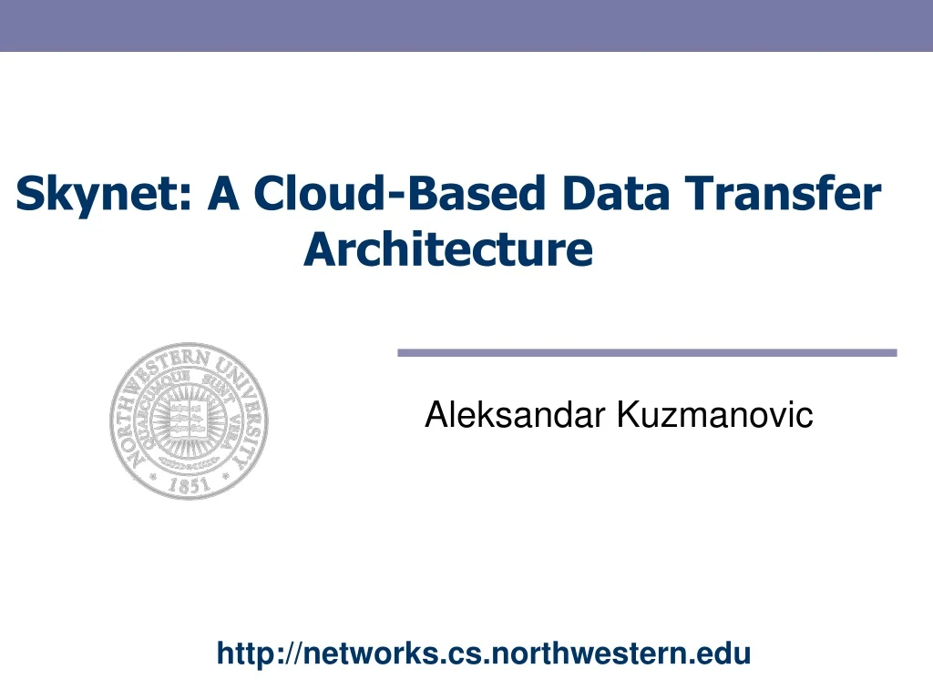 skynet a cloud based data transfer architecture