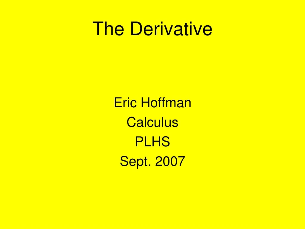 the derivative