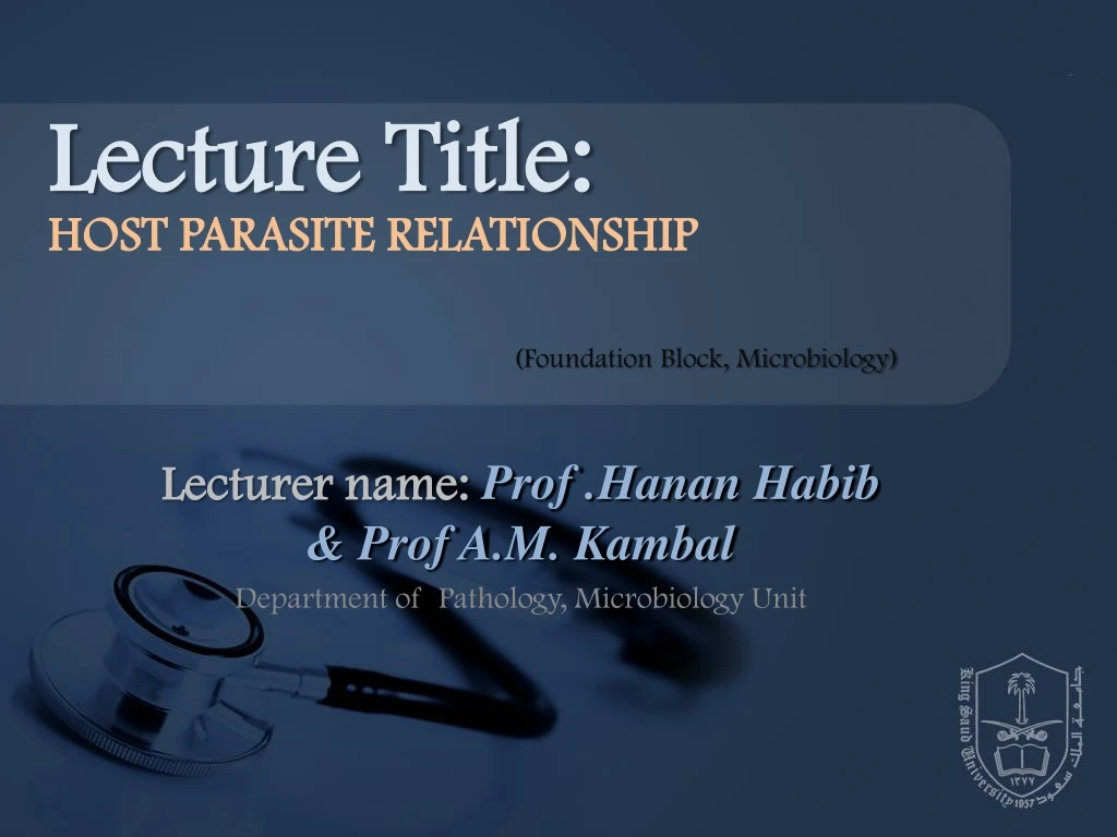 lecturer name prof hanan habib prof a m kambal department of pathology microbiology unit