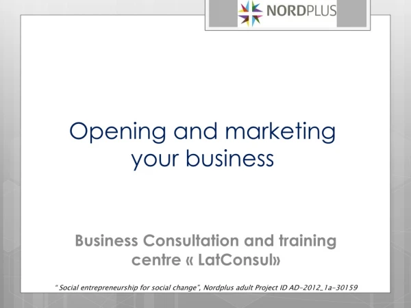Opening and marketing your business
