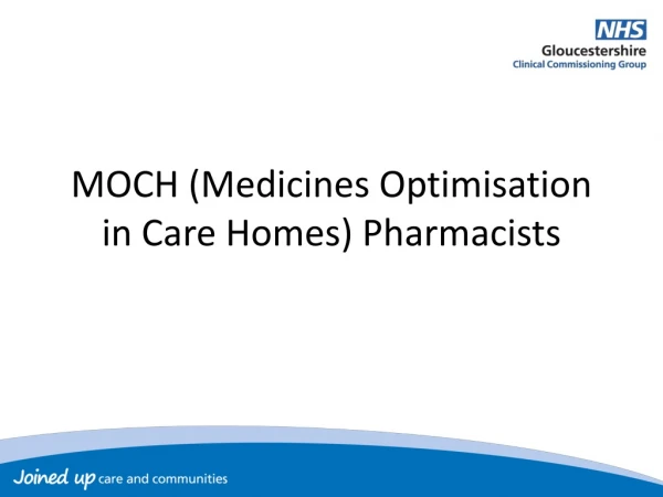 MOCH (Medicines Optimisation in Care Homes) Pharmacists
