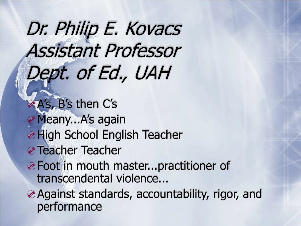 dr philip e kovacs assistant professor dept of ed uah
