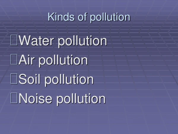 Kinds of pollution