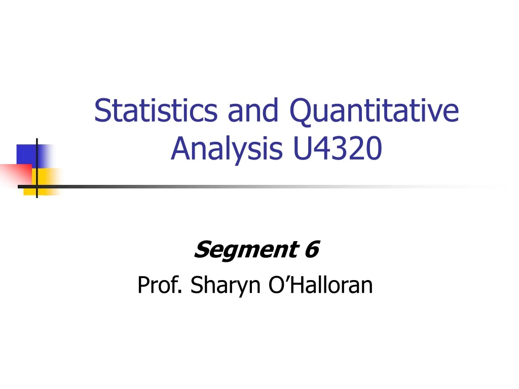 statistics and quantitative analysis u4320