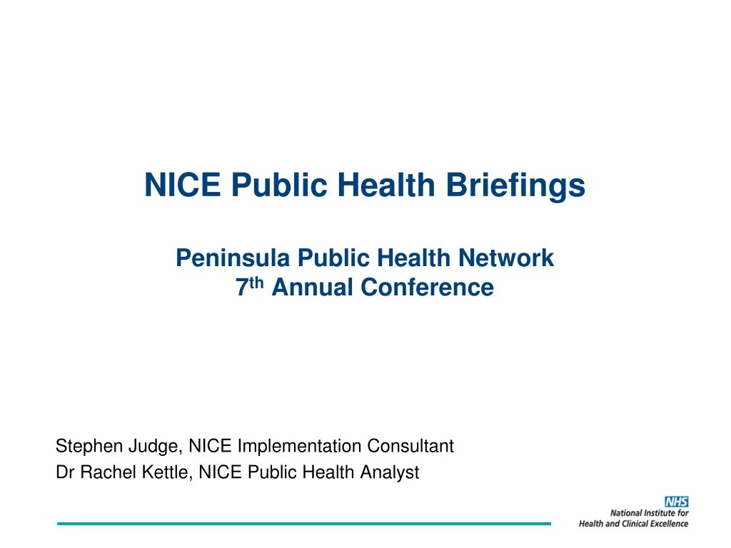 nice public health briefings peninsula public health network 7 th annual conference