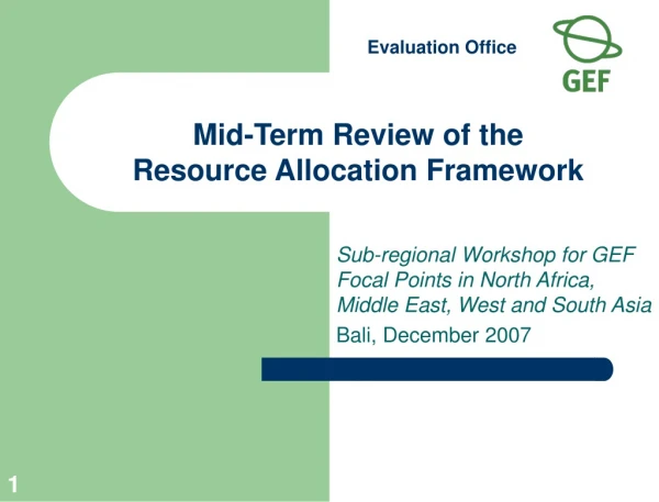 Mid-Term Review of the  Resource Allocation Framework