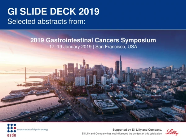 GI SLIDE DECK 2019 Selected abstracts from: