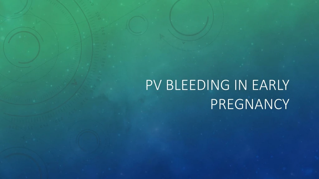 pv bleeding in early pregnancy