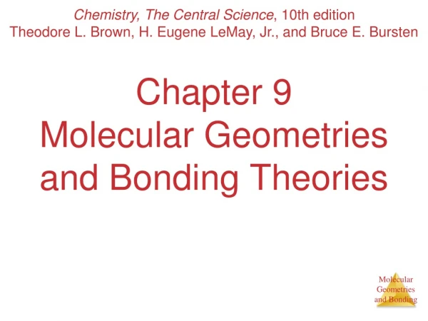 Chapter 9 Molecular Geometries and Bonding Theories