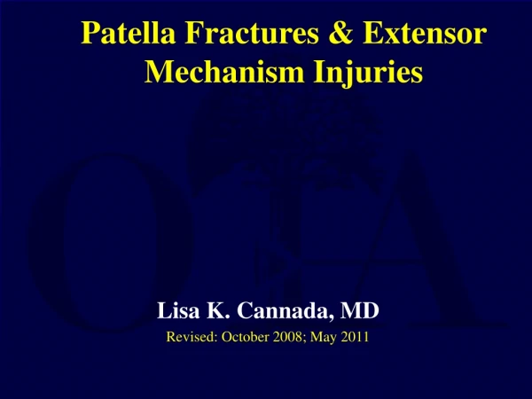 Patella Fractures &amp; Extensor  Mechanism Injuries