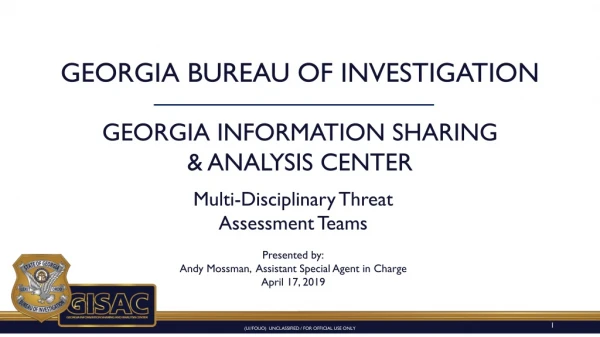 Multi-Disciplinary Threat Assessment Teams Presented by: