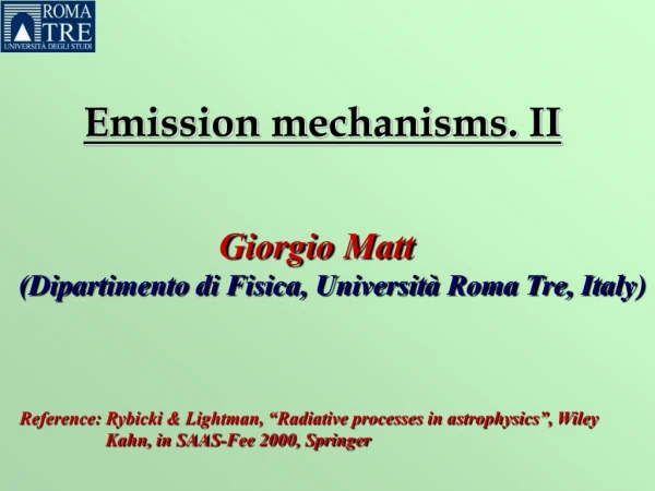 Emission mechanisms. II