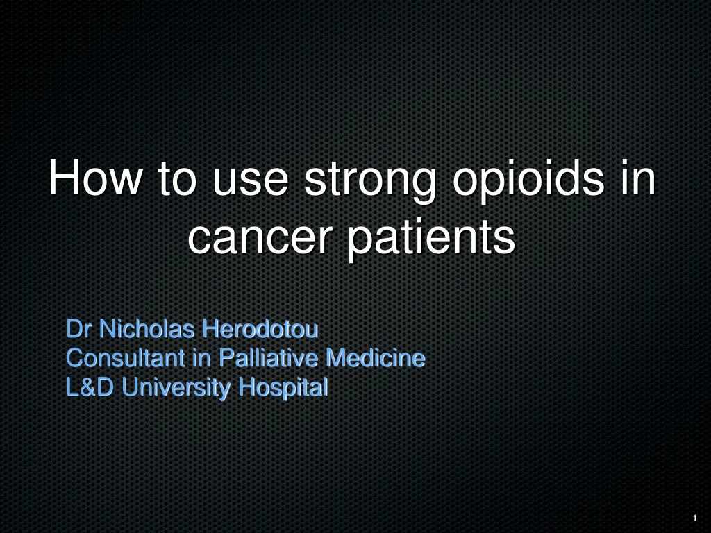 how to use strong opioids in cancer patients