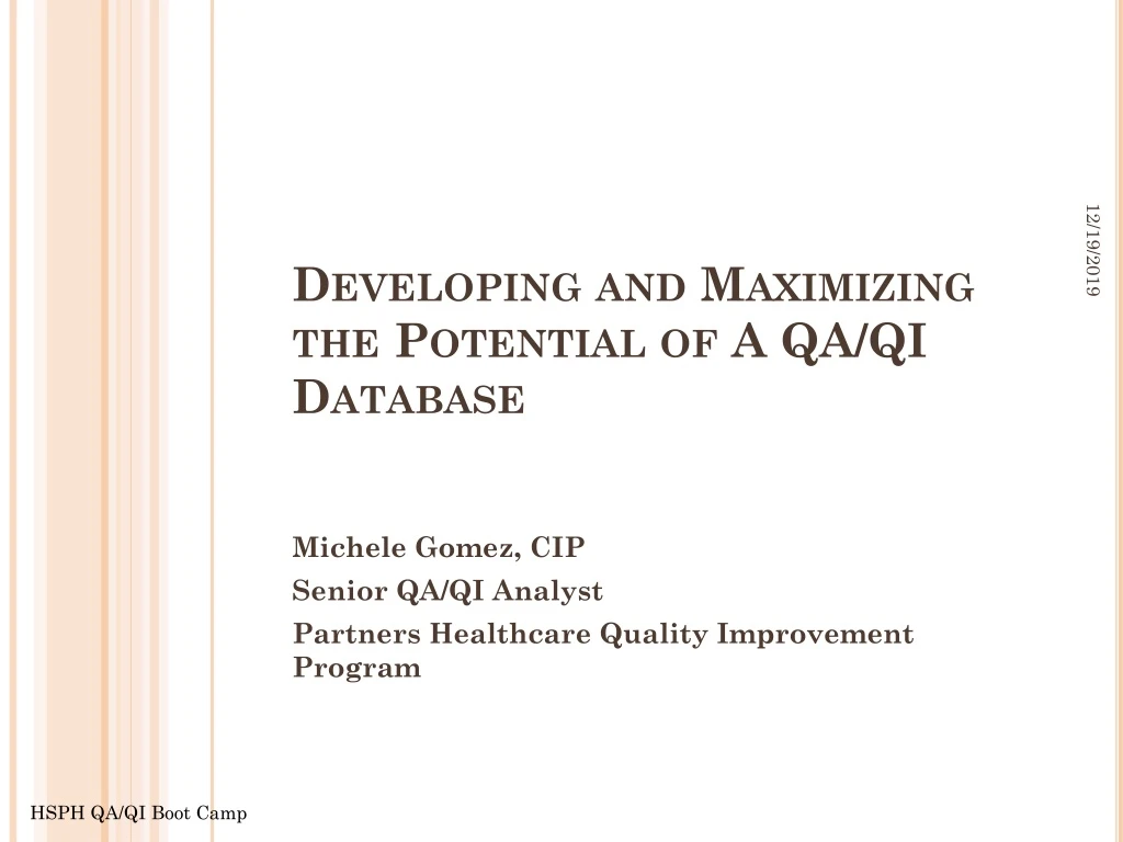developing and maximizing the potential of a qa qi database