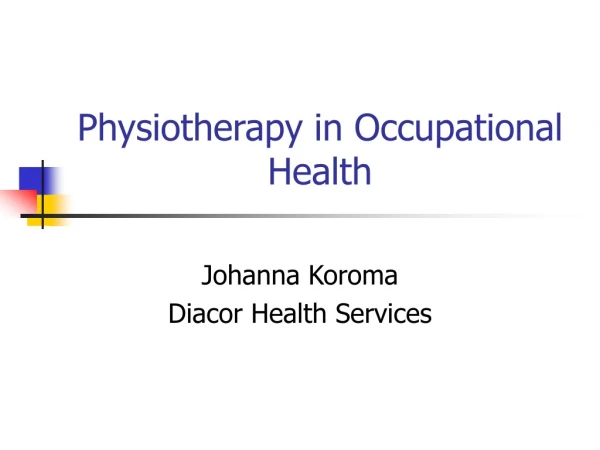 Physiotherapy in Occupational Health