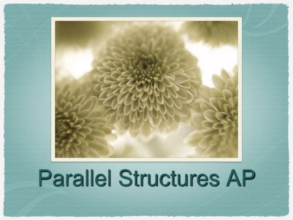 Parallel Structures AP