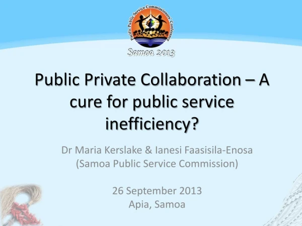 Public Private Collaboration – A cure for public service inefficiency?