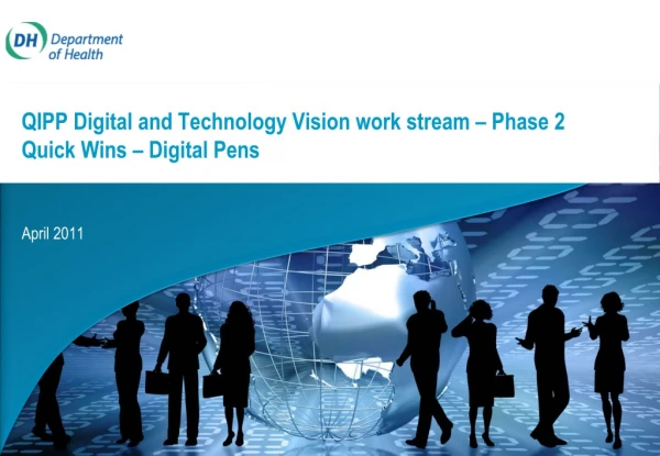 QIPP Digital and Technology Vision work stream – Phase 2 Quick Wins – Digital Pens