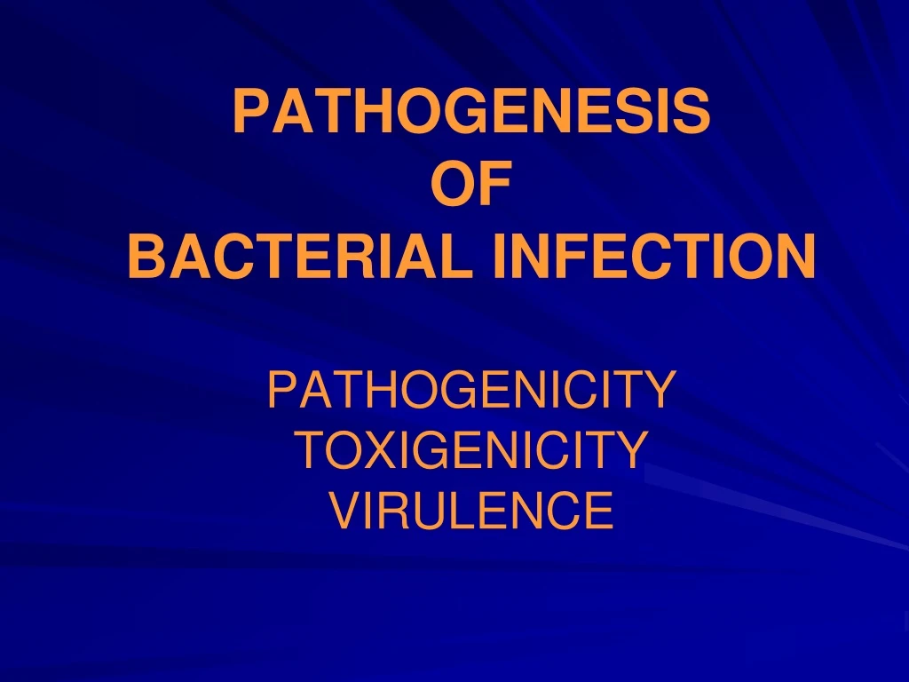pathogenesis of bacterial infection pathogenicity toxigenicity virulence