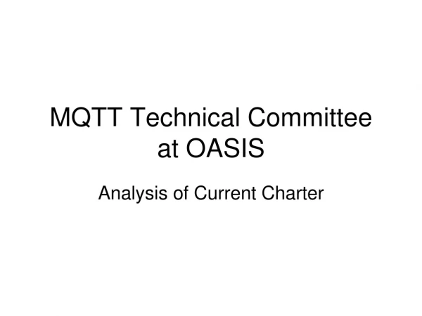 MQTT Technical Committee at OASIS