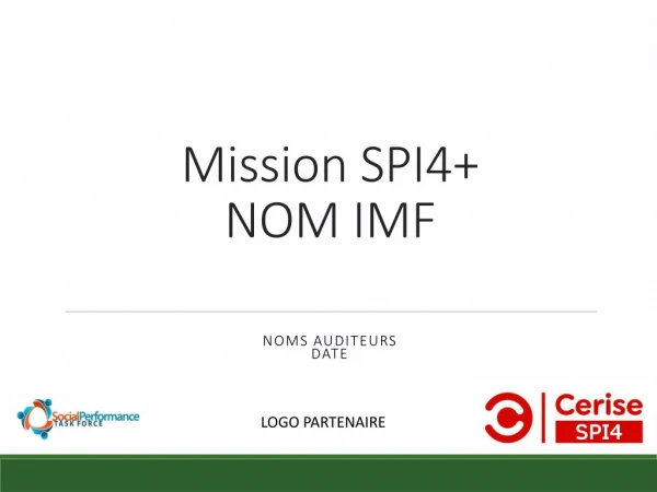 Mission SPI4+ NOM IMF