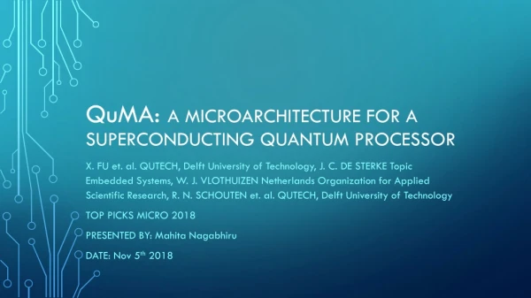 Q u MA :  A Microarchitecture for a Superconducting Quantum Processor