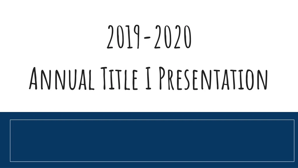 2019 2020 annual title i presentation