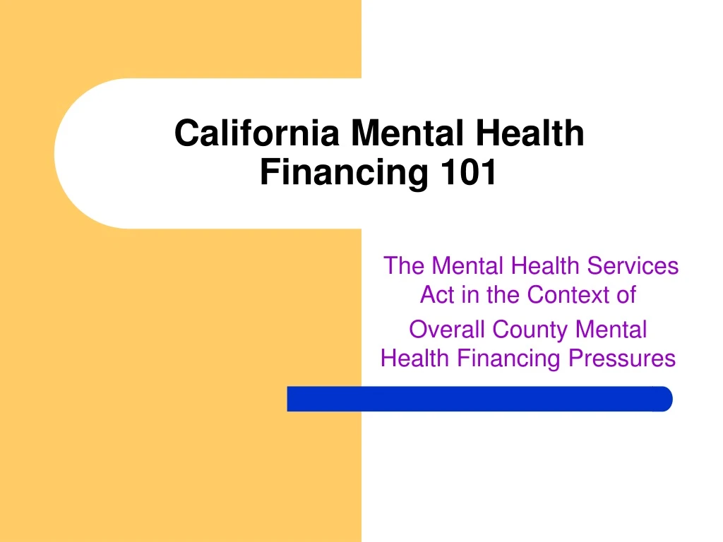 california mental health financing 101