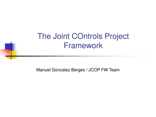 The Joint COntrols Project Framework
