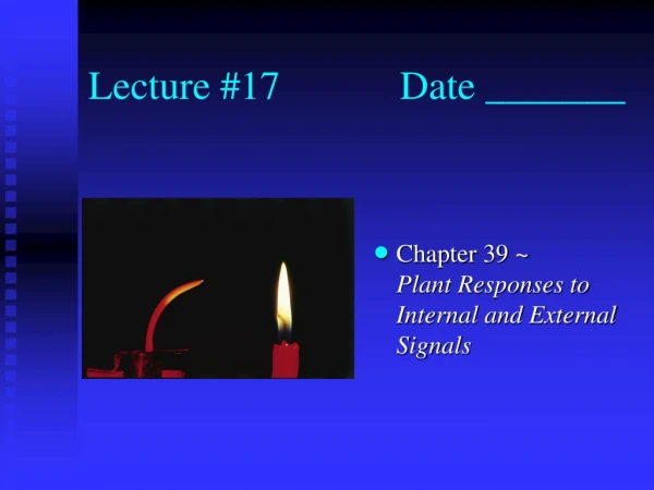 Lecture #17		     Date _______