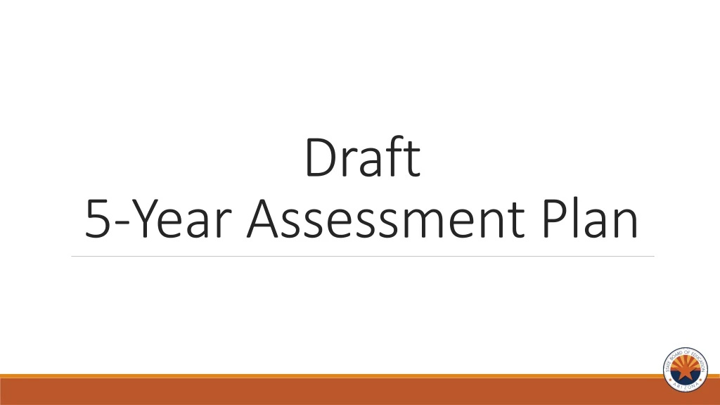 draft 5 year assessment plan
