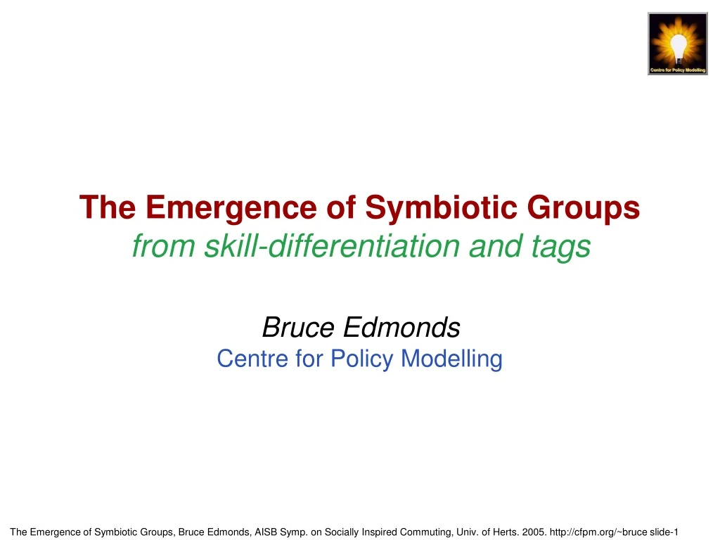 the emergence of symbiotic groups from skill differentiation and tags