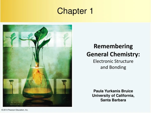 Remembering General Chemistry:  Electronic Structure  and Bonding