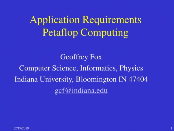 Application Requirements Petaflop Computing