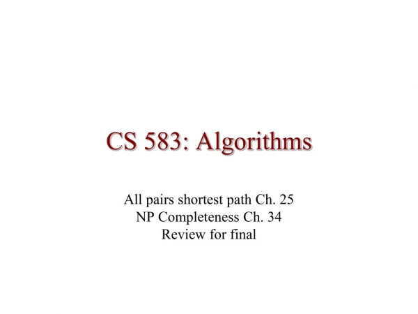 CS 583: Algorithms