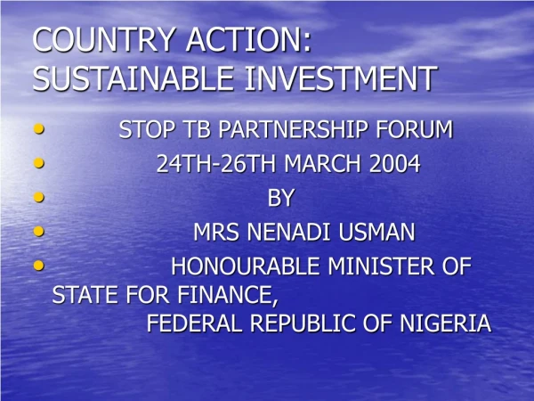 COUNTRY ACTION: SUSTAINABLE INVESTMENT