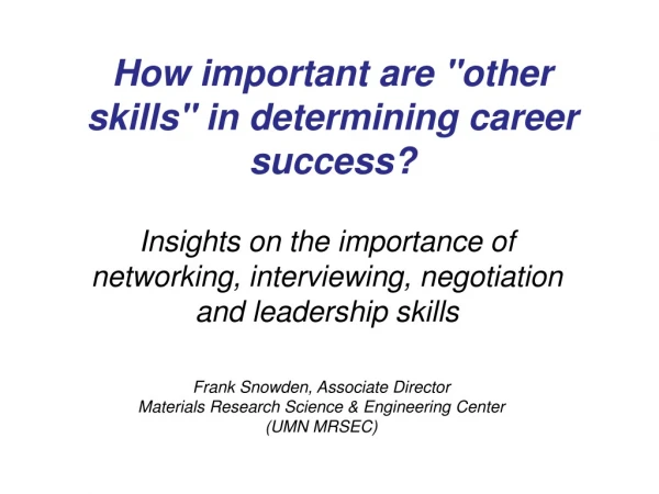 How important are &quot;other skills&quot; in determining career success?