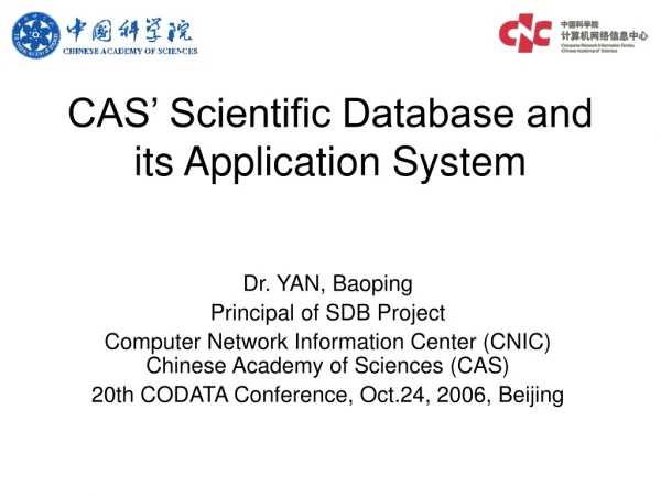 CAS’ Scientific Database and its Application System