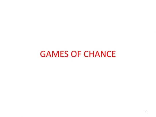 GAMES OF CHANCE