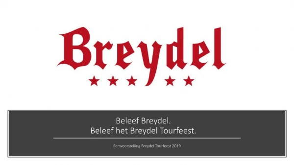 Beleef Breydel.  Beleef het Breydel Tourfeest.