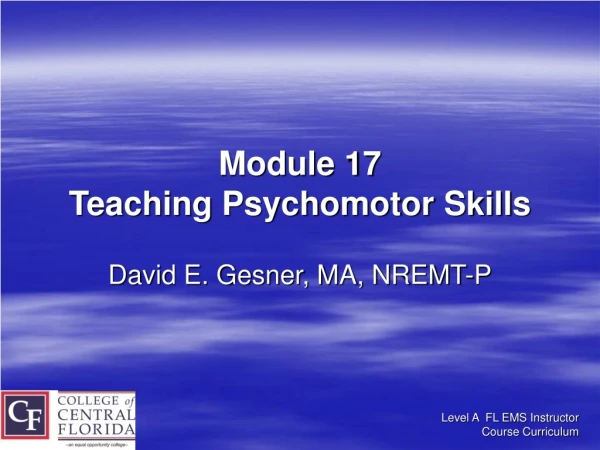 Module 17 Teaching Psychomotor Skills