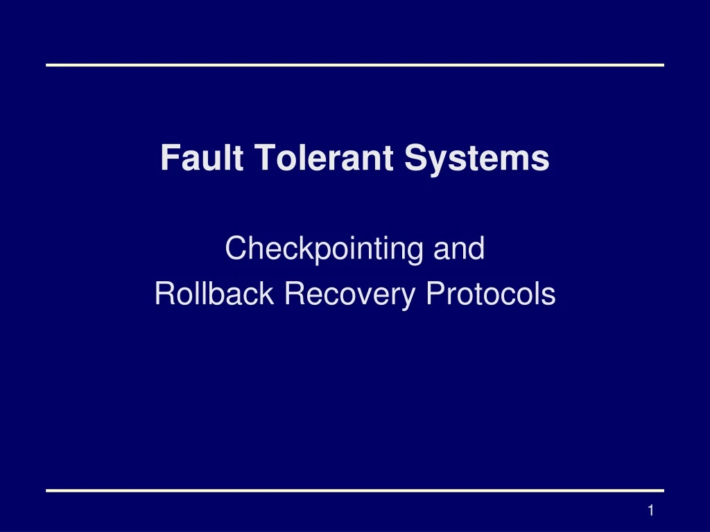 fault tolerant systems