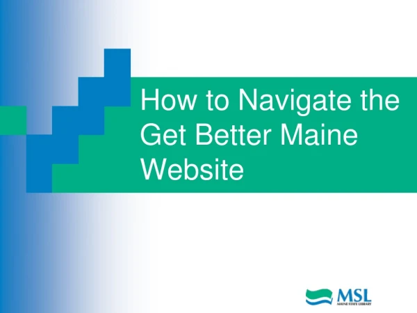 How to Navigate the Get Better Maine Website
