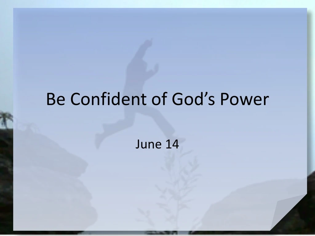 be confident of god s power