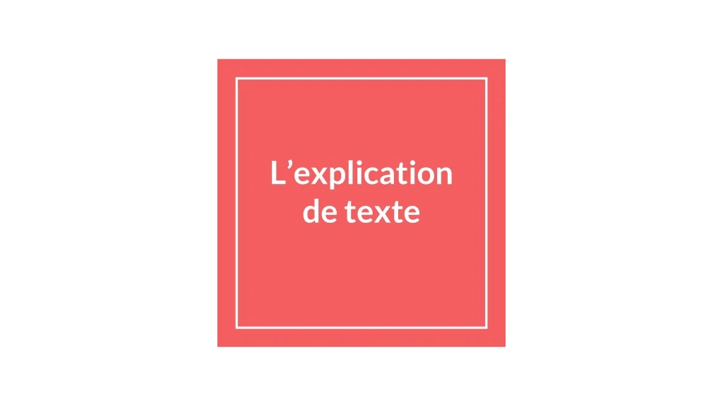 l explication de texte