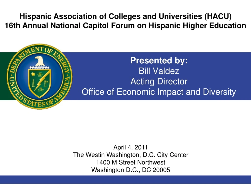 presented by bill valdez acting director office of economic impact and diversity