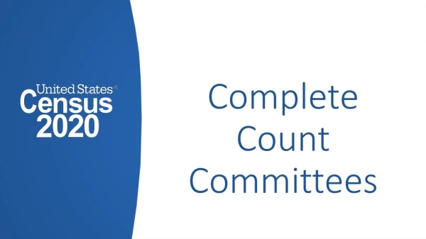 Complete  Count  Committees