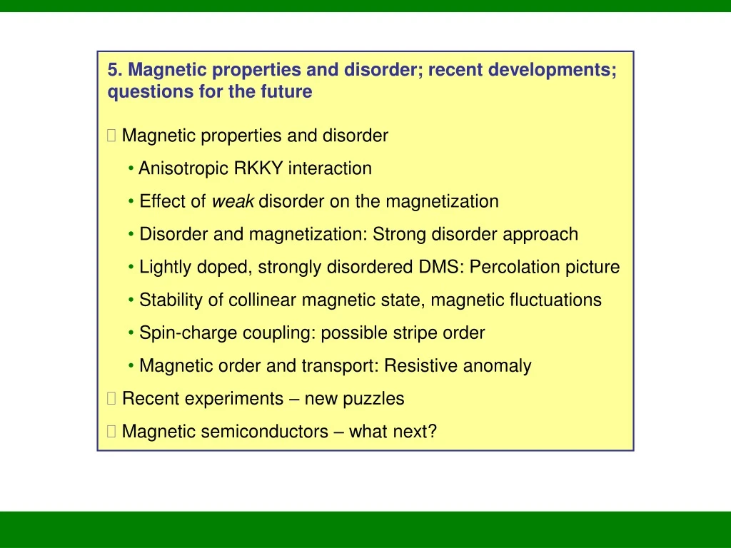 5 magnetic properties and disorder recent