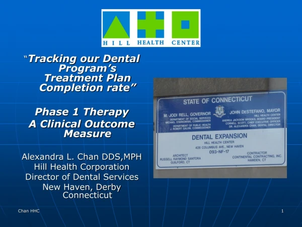 “ Tracking our Dental Program’s Treatment Plan Completion rate” Phase 1 Therapy
