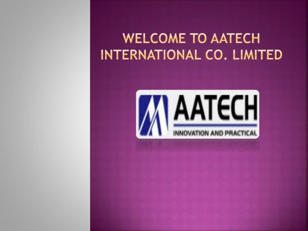 welcome to aatech international co limited
